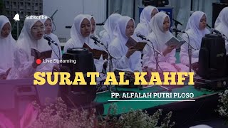 TILAWAH AL-KAHFI TERBARU KHAS PONPES ALFALAH PUTRI PLOSO