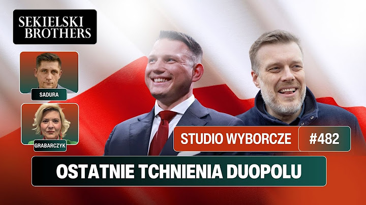 Chłopcy z Konfederacji i Razem idą po Polskę - ostatni raport Sierakowskiego i Sadury