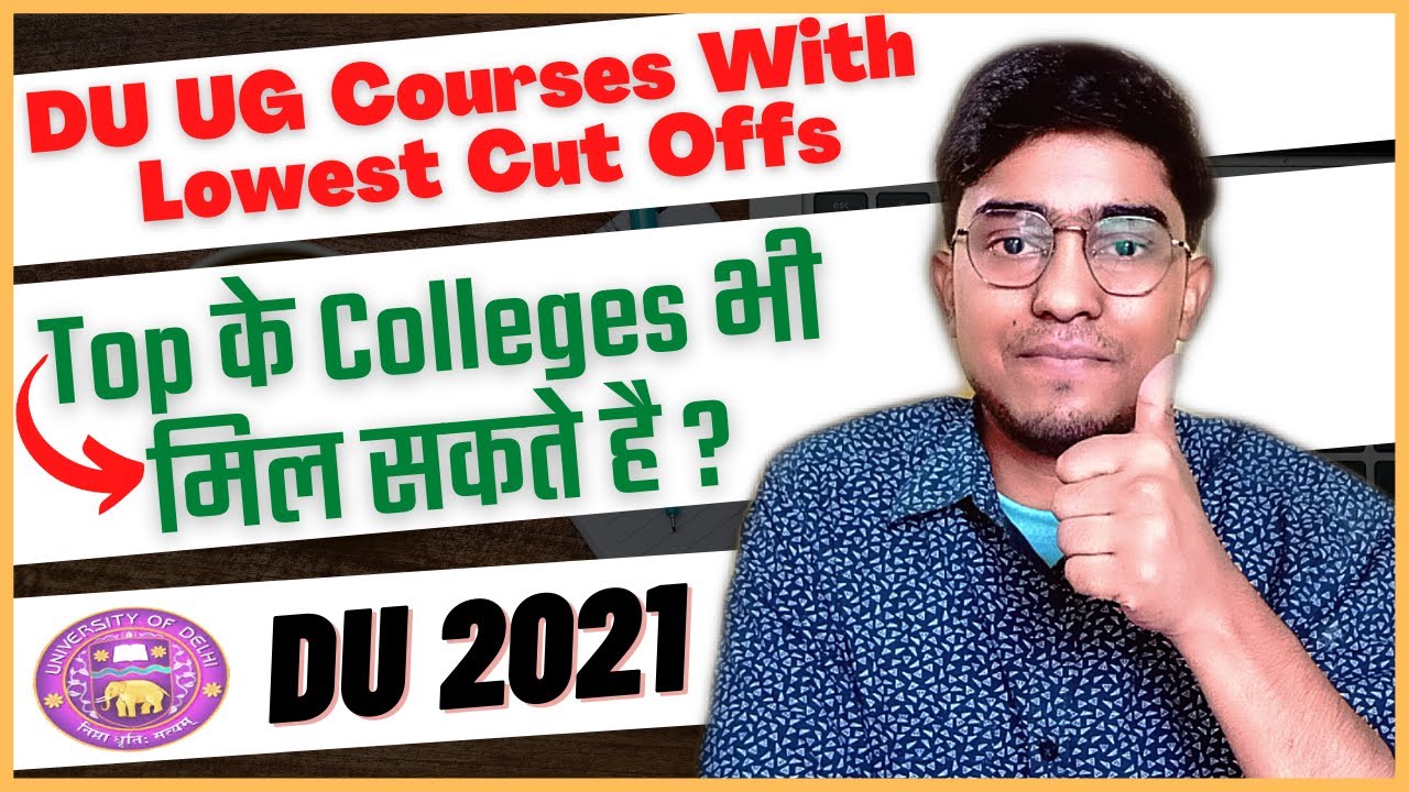 Delhi University UG Courses with Lowest Cut offs || DU Admission 2021 ||