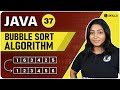 Bubble Sort Algorithm | Optimized Bubble Sort | Lecture-37 | Java and DSA Foundation course