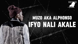 Muzo AKA Alphonso - Ifyo Nali Akale Lyrics