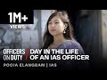 Day in the life of an ias officer in india  ias pooja elangbam  officers on duty e69