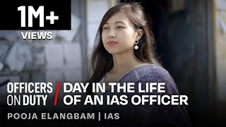 Day in the Life of an IAS Officer in India | IAS Pooja Elangbam | Officers On Duty E69