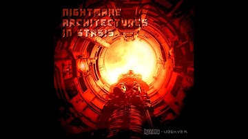PROMO | Nightmare Architectures In Stasis