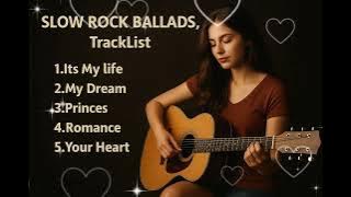 SLOW ROCK BALLADS – The Best Romantic Rock Songs of All Time