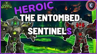 Entombed Sentinels - Heroic Guide - The Venomous Abyss
