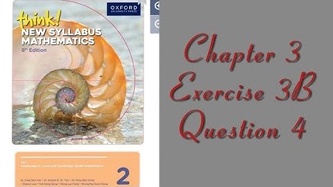 Oxford Think New Syllabus Mathematics 8th Edition || Book 2 | Chapter 3 | Exercise 3B | Question 4
