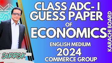 Guess Paper of Economics 2024 ( English Medium) - Class ADC (B.Com) Part 1 - #sirrskgp2025