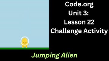 Code org Lesson 22 Challenge - Jumping Alien