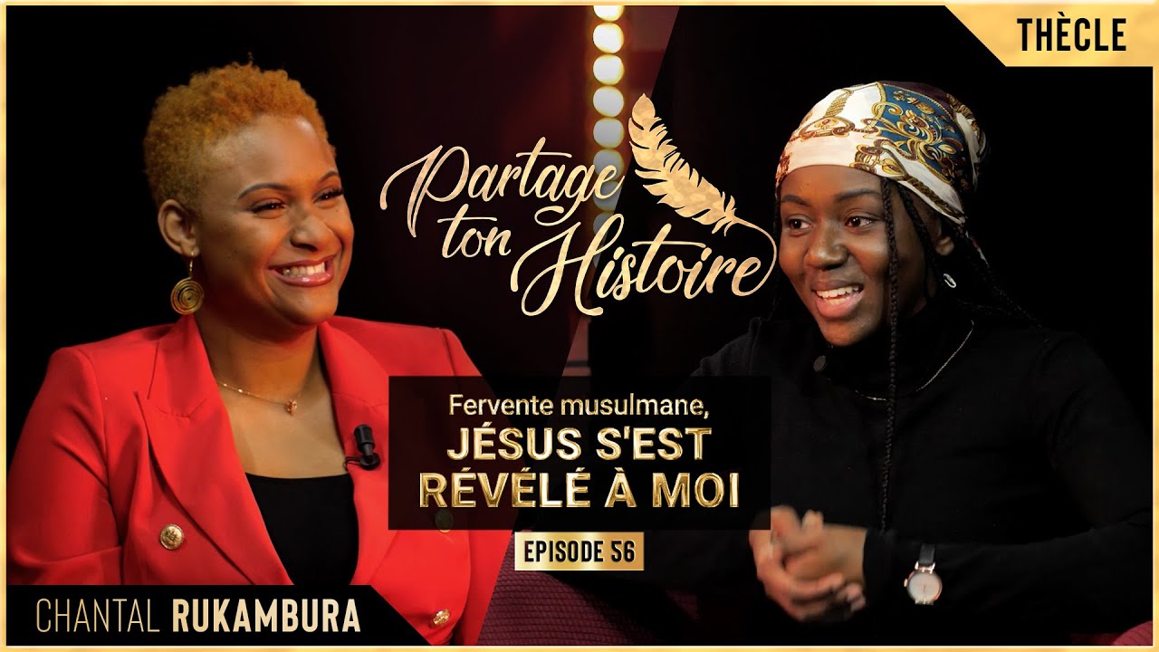 Fervente musulmane, Jésus s'est révélé à moi - Partage Ton Histoire - (Chantal Rukambura)