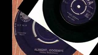 Video thumbnail of "BILLY FURY ALRIGHT, GOODBYE"