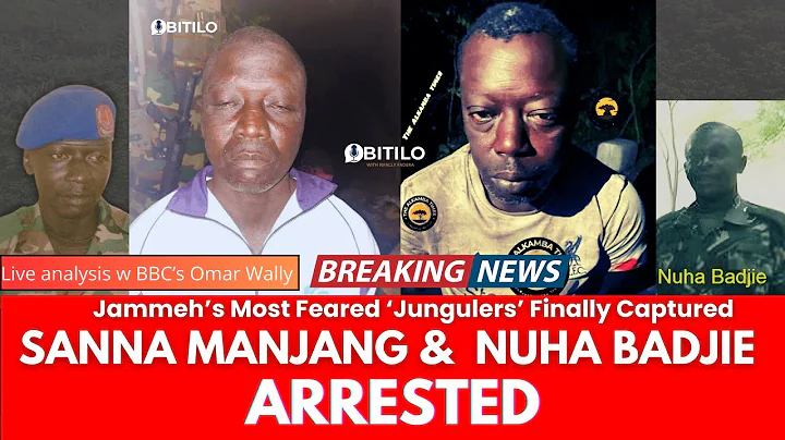 BREAKING: Jammeh’s Most Feared ‘Jungler’ Sanna Manjang ARRESTED