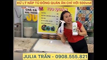 Xử Lý Nắp Tủ Đông Quán Ăn Chỉ Với 500K Nước Tẩy Rửa Đa Năng LOC-Julia Trần.