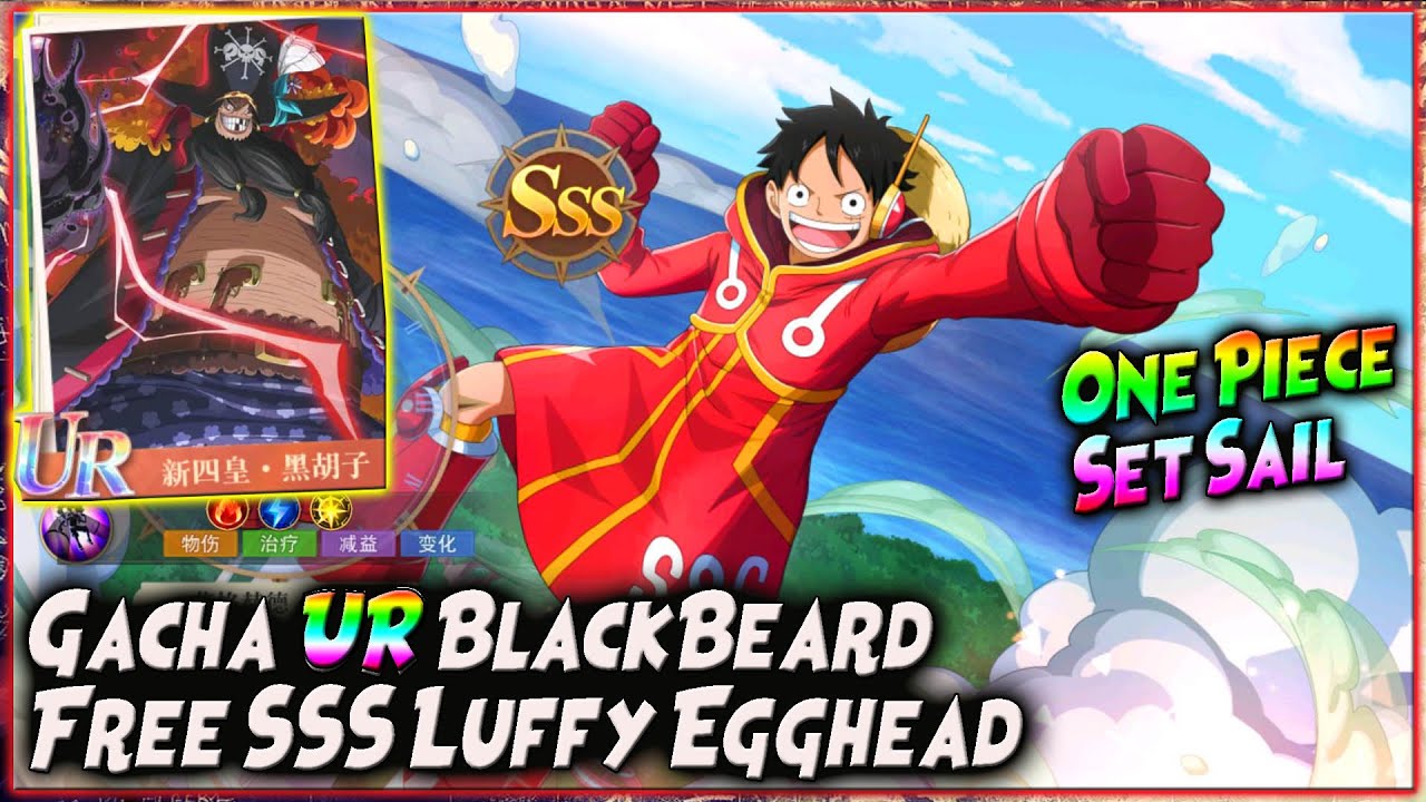 2 NEW GIFTCODE - GACHA UR BLACKBEARD - FREE SSS LUFFY EGGHEAD 🔥 ONE PIECE SET SAIL (X7GAME)