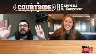 Courtside with Campbell & Knezovic