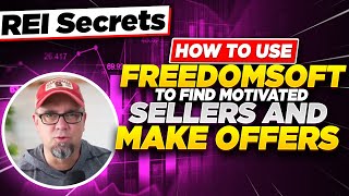 How To Use Freedomsoft To Find Motivated Sellers And Make Offers (REI Secrets) screenshot 4