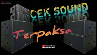 Cek Sound Terpaksa  Bass Glerr  ceksound koplo viral dangdut dangdutkoplo 