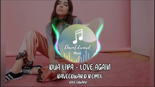 Dua Lipa - Love Again (DaveEdward remix)