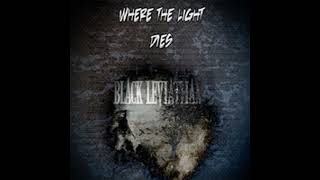 Black Leviathan - Where the Light Dies