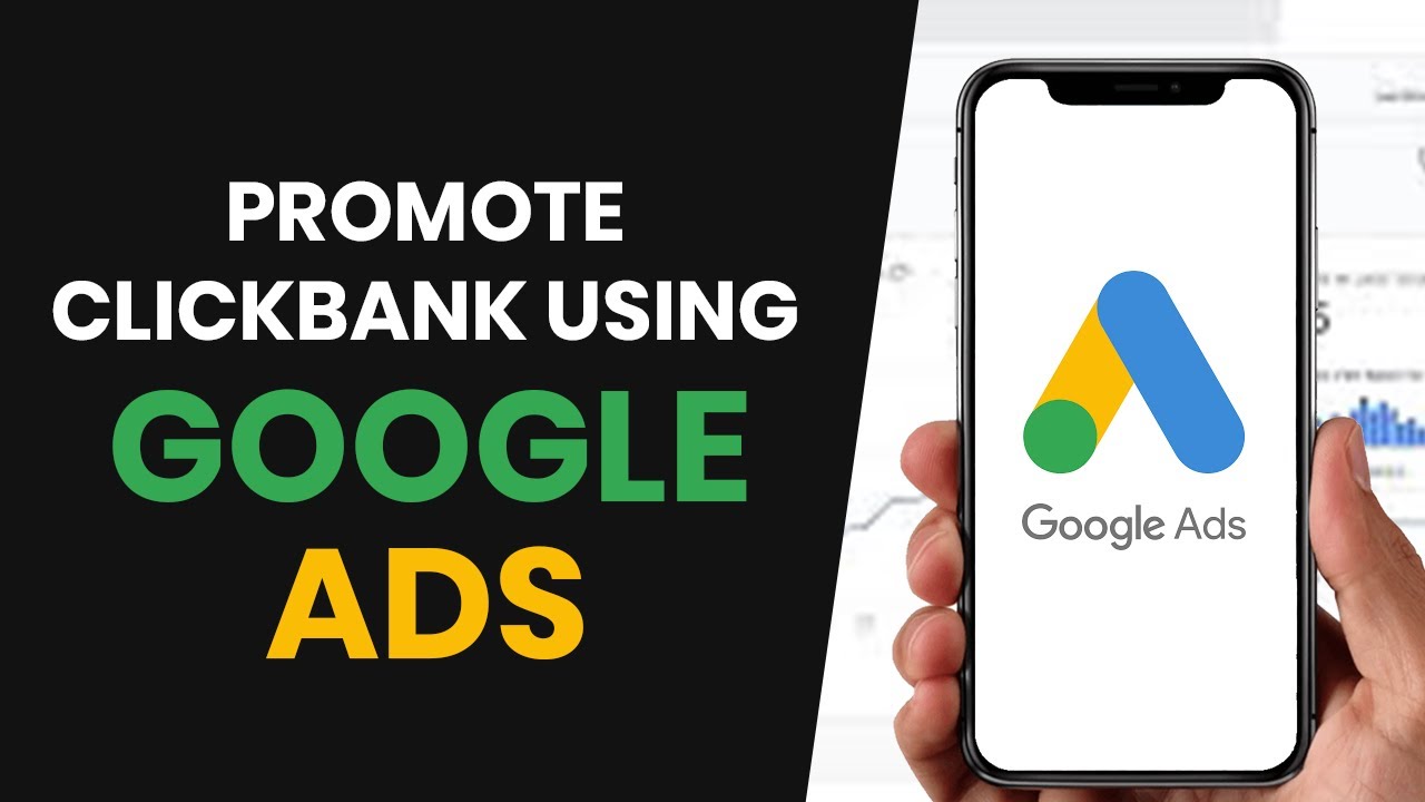 HOW TO PROPERLY USE GOOGLE ADS TO PROMOTE CLICKBANK PRODUCTS (FULL ...