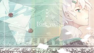 Post you / higura feat. 旭音エマ