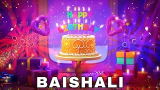 Happy Birthday Baishali, Birthday Wishes, Birthday Song, Whatsapp Status, Today, Hbd