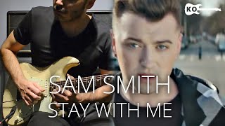 Sam Smith - Stay With Me - Electric Guitar Cover by Kfir Ochaion chords