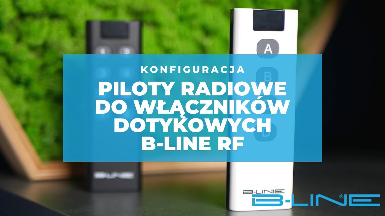 Piloty do włączników dotykowych B-Line (RF). Jak połączyć i rozłączyć piloty?