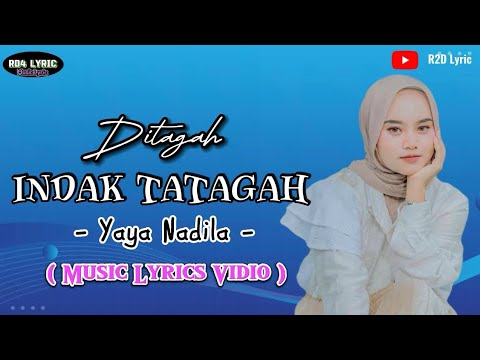 Ditagah Indak Tatagah - Yaya Nadila ( Music Lyrics )