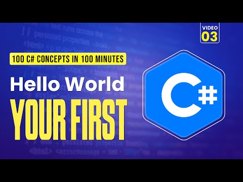 03. C# Hello World: Your First Program