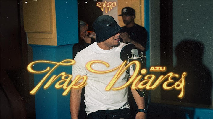 Azu - Trap Diaries [RAP LA RUE] FINALE