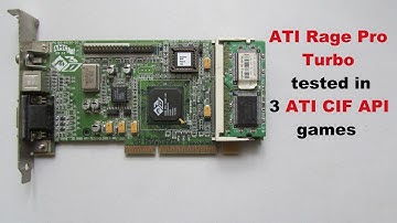 ATI Rage Pro Turbo tested in 3 ATI CIF API games