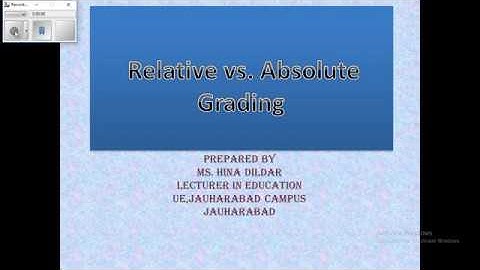 absolute vs relative grading lecture 34