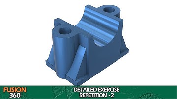 Modeling in  Fusion 360 | Rep no. 2