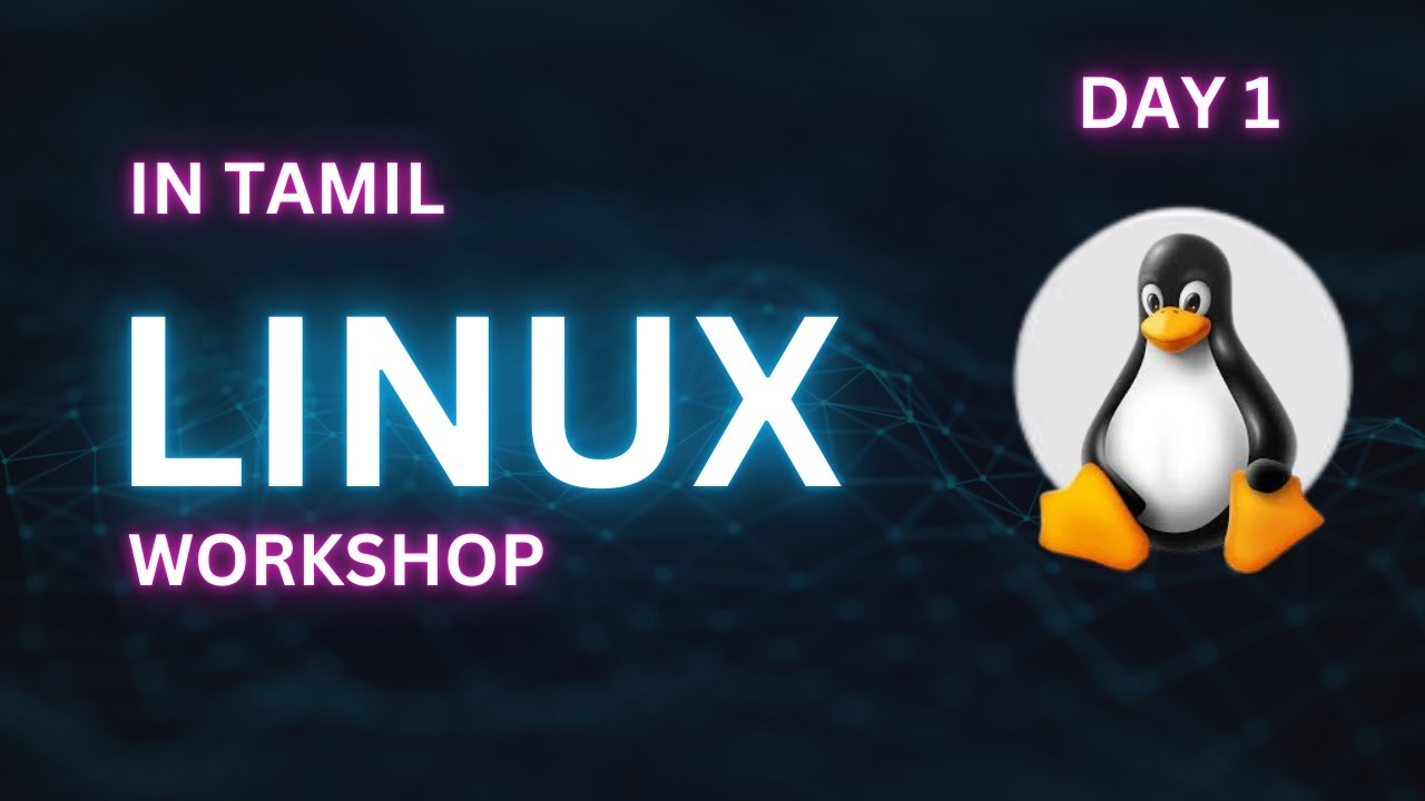 🎯 Day 1 - Linux Workshop in Tamil - YouTube