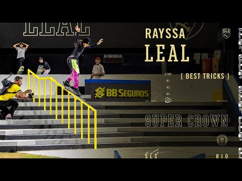 Rayssa Leal SLS Super Crown 2022 - Best Tricks