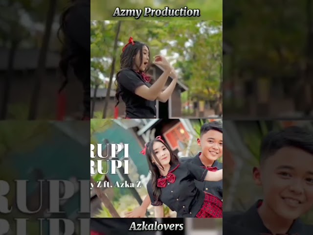 RUPI-RUPI AZMY Z FT AZKHA Z #lagusunda #rupirupi #lagu class=