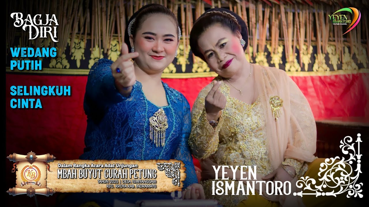 BAGJA DIRI - WEDANG PUTIH - SELINGKUH CINTA | UNJUNGAN MBAH BUYUT CURAH PETUNG | TEMIYANGSARI KROYA