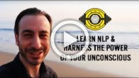 Learn NLP & Harness The Power Of Your Unconscious