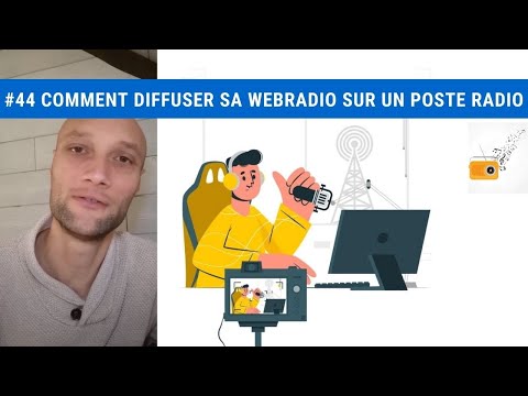 #44 Comment diffuser sa webradio sur un poste radio (classique)