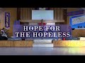 Hope for the hopeless fbcfi edmonton youth and young adults
