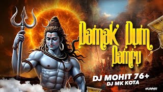 Damak Dum Damru Re baaje | Sawam special | Dj Mohit 76  & Dj Mk Kota