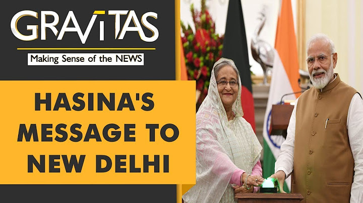 Gravitas | Sheikh Hasina to India: Be more generous with water