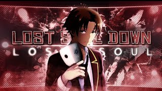Ayanokoji - The Lost Soul Down X Lost Soul Editamv Quick