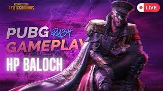 🔴 My First Time Rushing Live in PUBG! | HP BALOCH | Pubg Mobile Live | BGMI live
