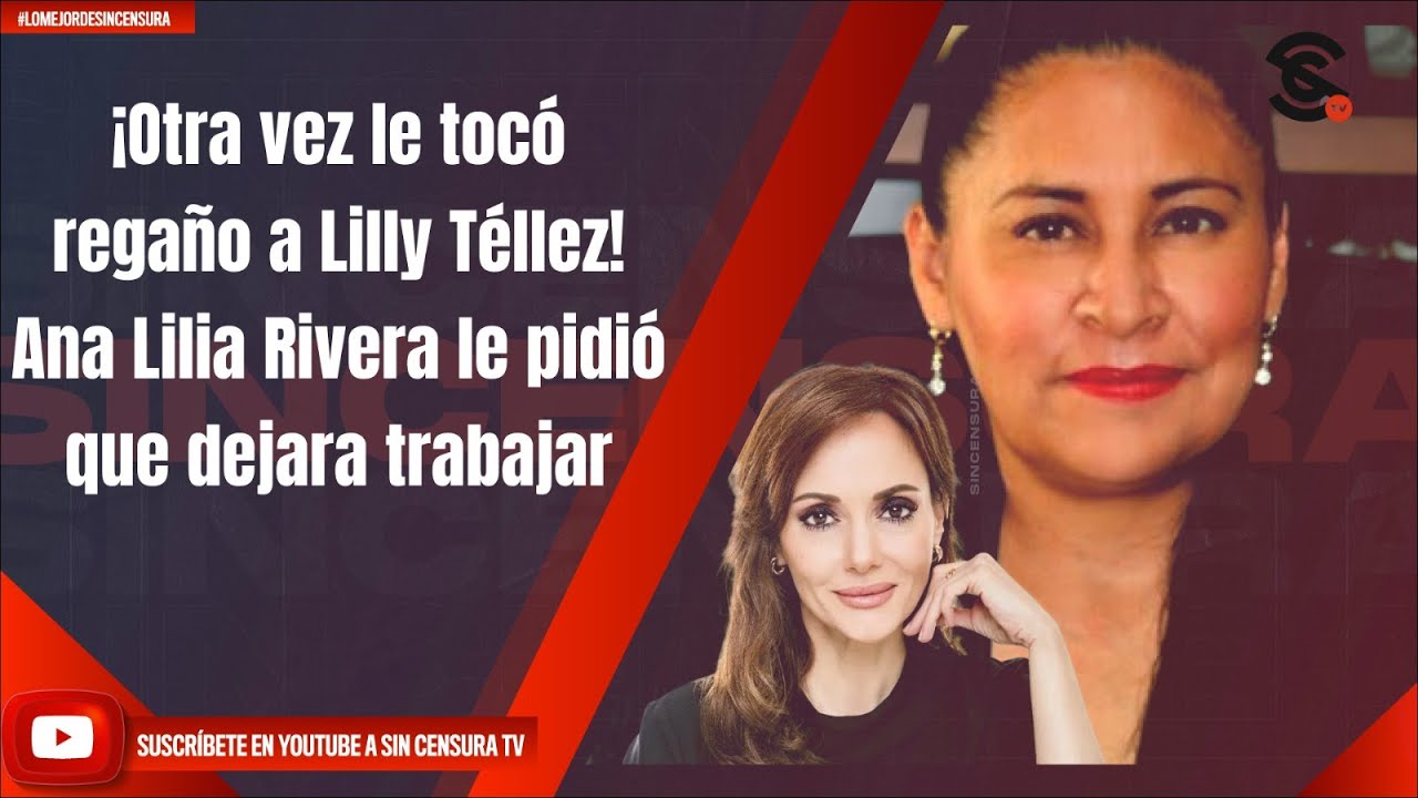 ¡Otra vez le tocó regaño a Lilly Téllez! Ana Lilia Rivera le pidió que