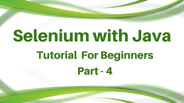 Selenium Training Tutorial Day 4 | Selenium Training Full Guide