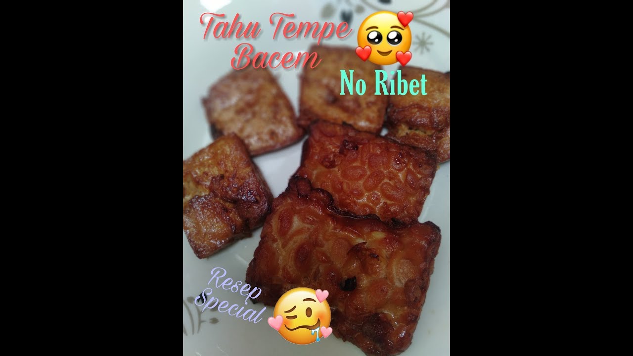  Cara Membuat Baceman Tahu Tempe Enak Gak Pake Ribet YouTube