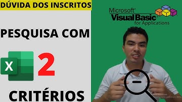 Duvida dos Inscritos - Pesquisa por 2 Critérios com VBA, Filtros em planilha com 2 Criterios via VBA