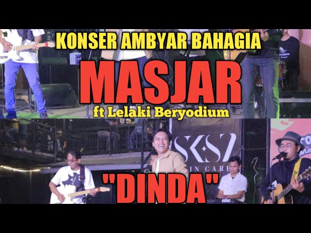 KONSER AMBYAR BAHAGIA MASJAR ft LELAKI BERYODIUM | Nyanyiin Lagu DINDA class=